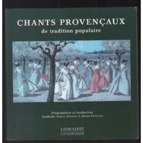 CHANTS PROVENCAUX de tradition populaire. (paroles et musiques)