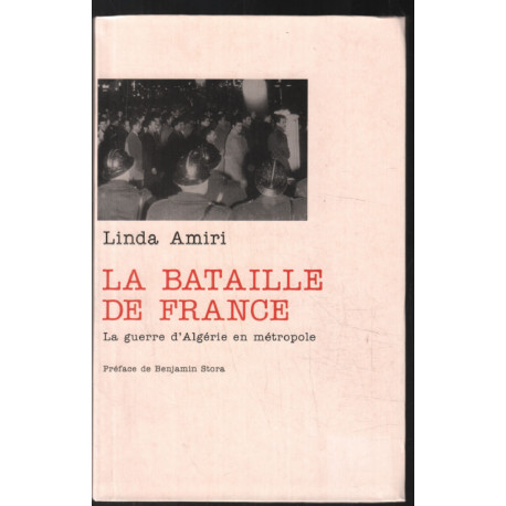 La bataille de France : La guerre d'Algérie en métropole