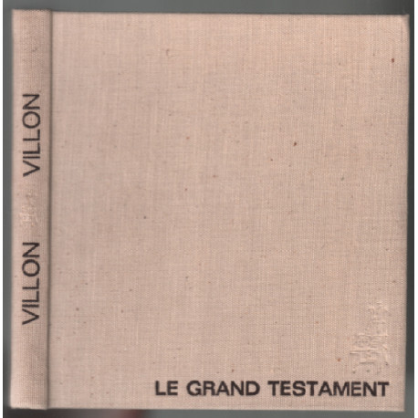 Le grand testament ( édition originale n° 1000 sur 3000)