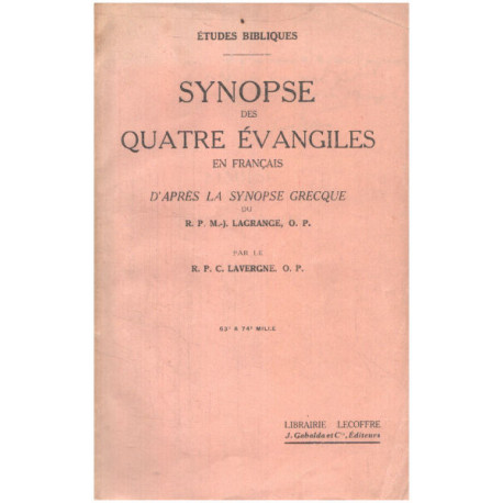 Synopses des quatre évangiles en français. D'après la synopse...
