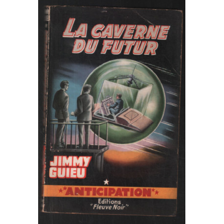 La caverne du futur (anticipation)
