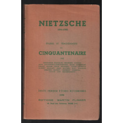 Nietzsche 1844-1900 : études et témoignages du cinquetenaire