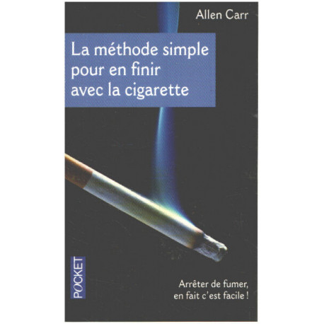 La Méthode simple pour en finir avec la cigarette