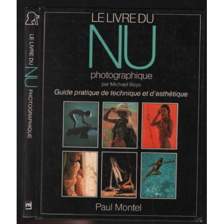 Le livre du nu photographique : guide pratique et techniques