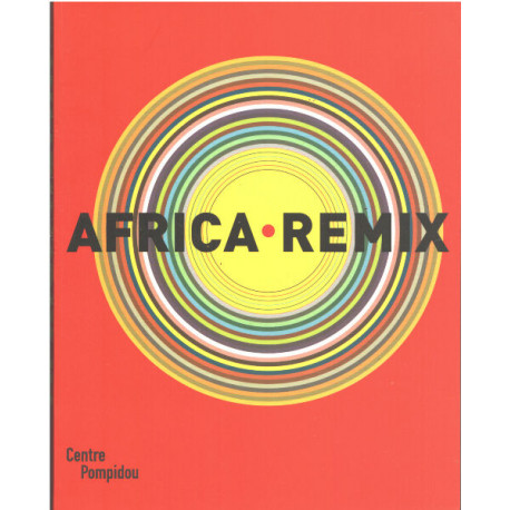 Africa Remix : L'art contemporain d'un continent