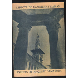 Aspects de l'ancienne Damas (francais et anglais)