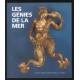 Les génies de la mer : Chefs-d'oeuvre de la sculpture navale du...