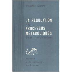 La régulation des processus métaboliques dans l'organisme