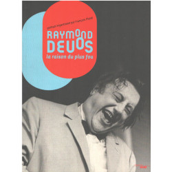 Raymond Devos la raison du plus fou