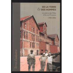 La tuilerie des Milles d'Aix-en-Provence 1882-2006