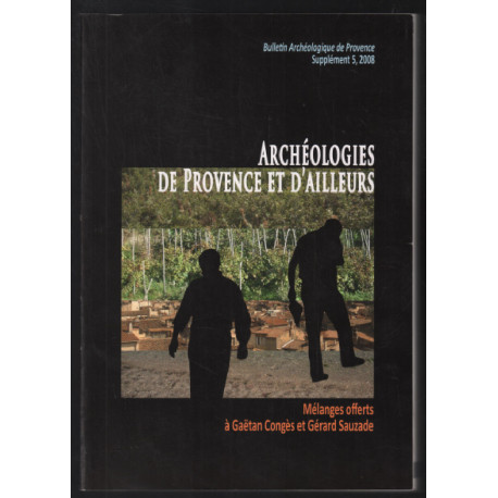 Bulletin Archéologique de Provence Supplément N° 5 200 :...