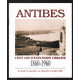 Antibes : 100 ans d'expansion urbaine 1860-1960