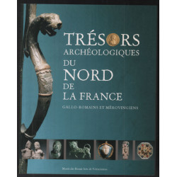 Trésors archéologiques du Nord de la France : Exposition Musée...