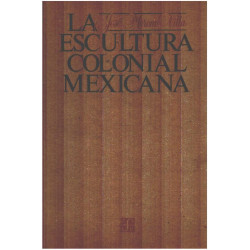 La escultura colonial mexicana