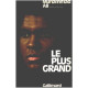 Le plus grand