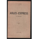 Arles - Express illustré