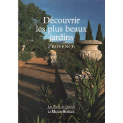 Découvrir les plus beaux jardins (Provence)