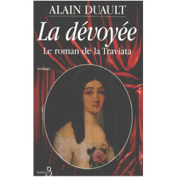 LA DEVOYEE. Le roman de la Traviata