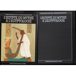 L'égypte du mythe à l'égyptologie