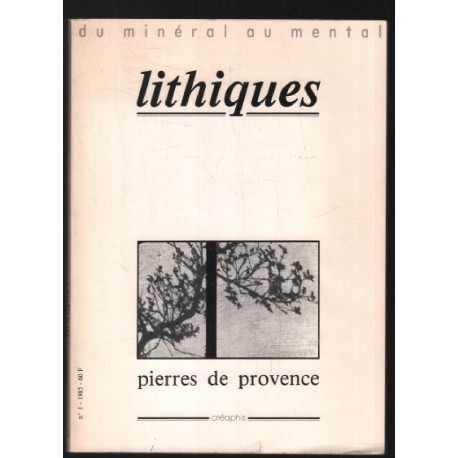 La Provence : une civilisation de la pierre (revue Lithiques n° 1)