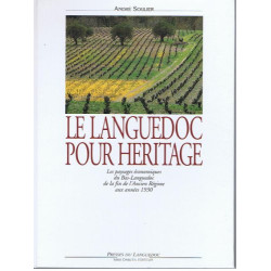 Le Languedoc pour héritage: Les paysages économiques du Bas...