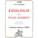 Zoologie du palais-bourbon /edition augmentée commentée et...