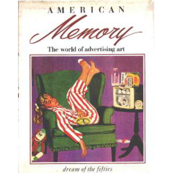American Memory Dream of the Fifties - the World of Advertising Art