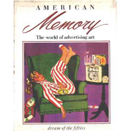 American Memory Dream of the Fifties - the World of Advertising Art