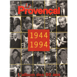 Le provencal 1944-1994 / l'album des 50 ans