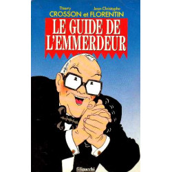 Le Guide de L'Emmerdeur