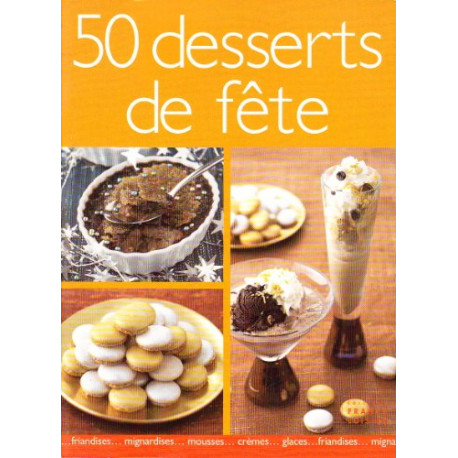 50 desserts de fête
