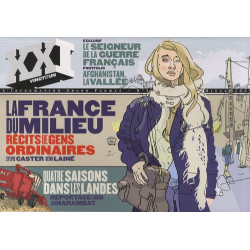 XXI N° 5 HIVER 2009 : La France du milieu récits de gens ordinaires