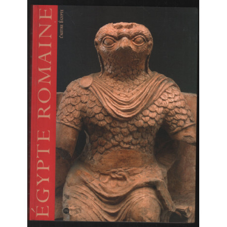 L'Egypte romaine. De la séduction à la conquête