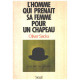 L'Homme qui prenait sa femme pour un chapeau : Et autres récits...