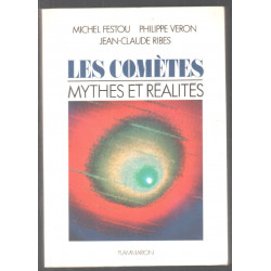 Les Comètes. Mythes et réalités