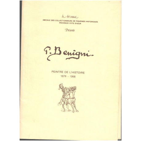 P. benigni peintre de l'histoire 1878-1956 / peintures couleurs h-t