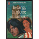Le sang la gloire et l'amour
