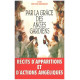 Par la grace des anges gardiens/ récits d'apparitions et d'actions...