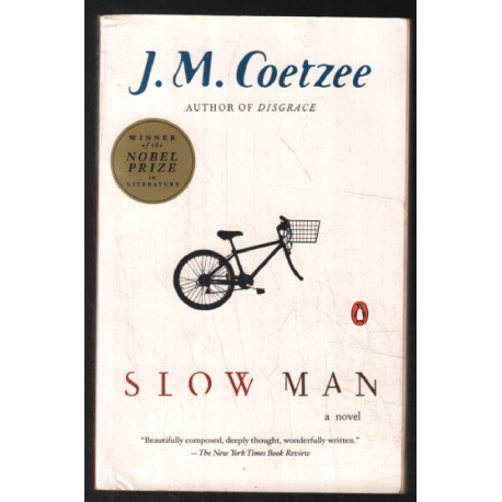 Slow Man: A Novel