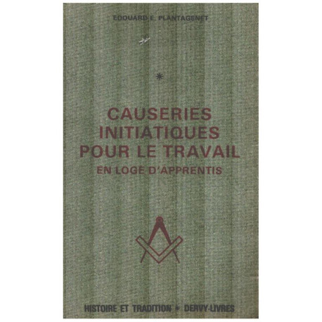 Causeries initiatiques pour le travail en loge d'apprentis