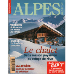 Magazine alpes n° 38 / le chalet de la maison paysanne au refuge...