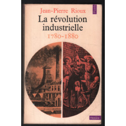 La révolution industrielle 1780-1880