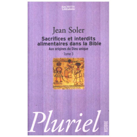 Sacrifices et interdits alimentaires dans la Bible