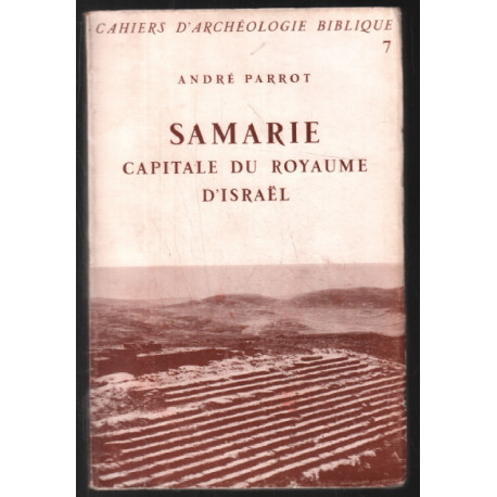 Samarie : capitale du Royaume d'Israel