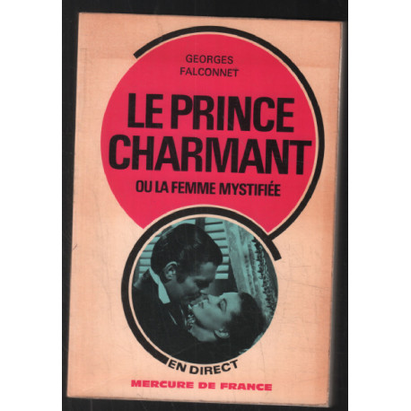 Le prince charmant ou la femme mystifiée