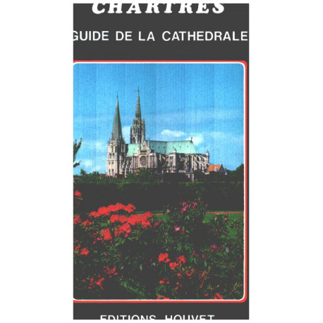 Chartres / guide de la cathédrale
