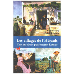 VILLAGES DE L'HERAULT 100 ANS D'HISTOIRE
