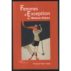 FEMMES D'EXCEPTION EN RHONE-ALPES