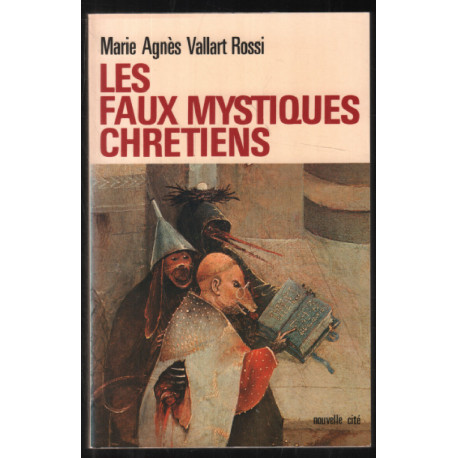 Les faux mystiques chrétiens