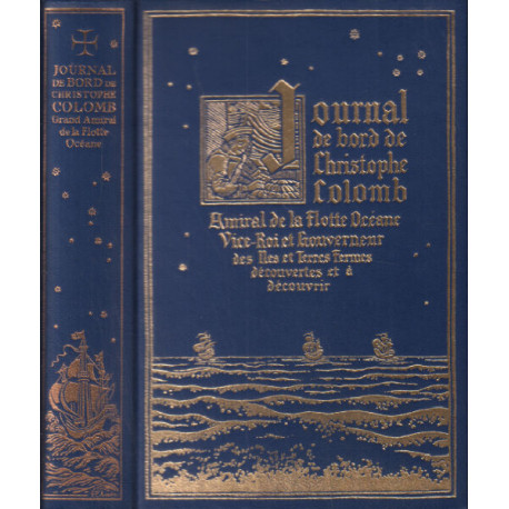Journal de bord de Christophe colomb amiral de la flotte océane...